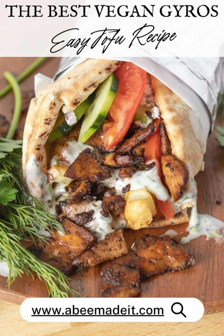 The Best Vegan Gyros (Easy Tofu Recipe) with Creamy Tzatziki Pinterest image